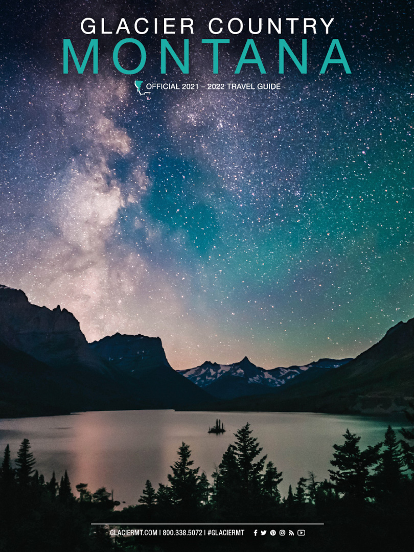 Glacier Country, Montana Travel Guide 2021-2022